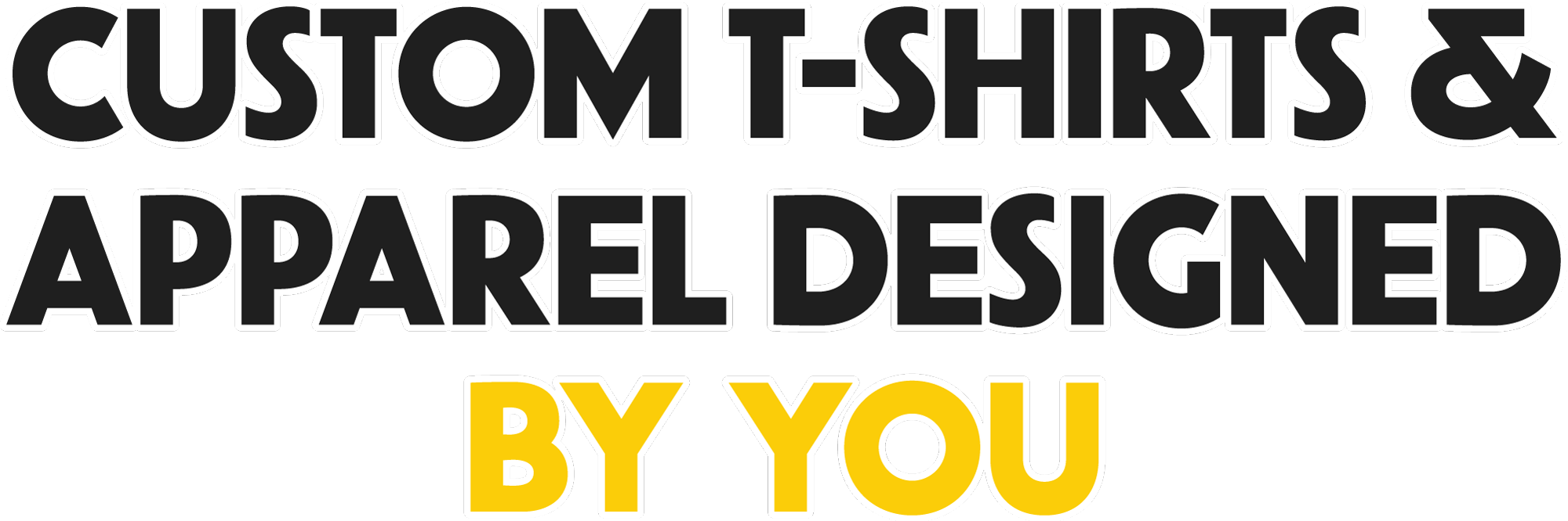 Custom T-Shirts & Apparel Designed By You